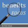benefitsFOCUS: In This Issue