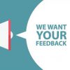 We Want Your Feedback