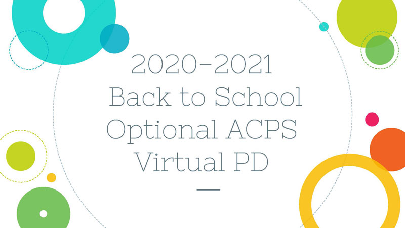 2020-21 Back to School ACPS PD