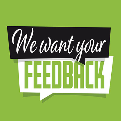 We want your FEEDBACK sign with green background