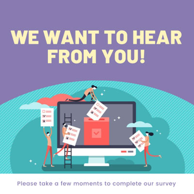 We want to hear from you: Needs Assessment Survey