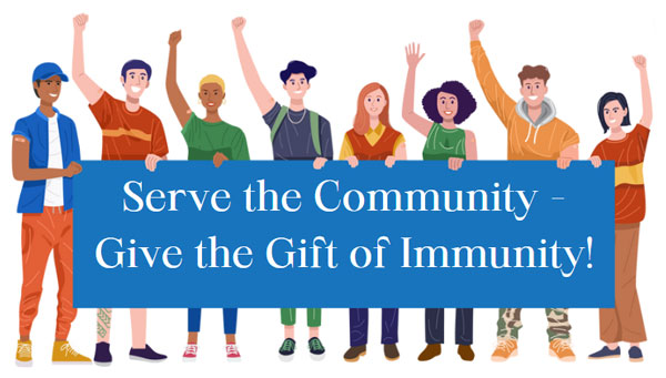 Serve the Community - Give the Gift of Immunity