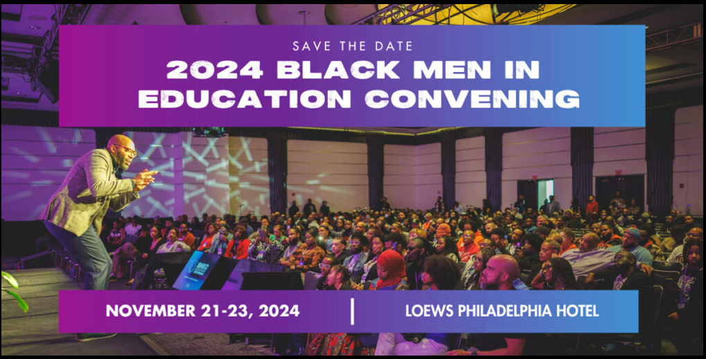 2024 Black Men in Education Convening Save the Date